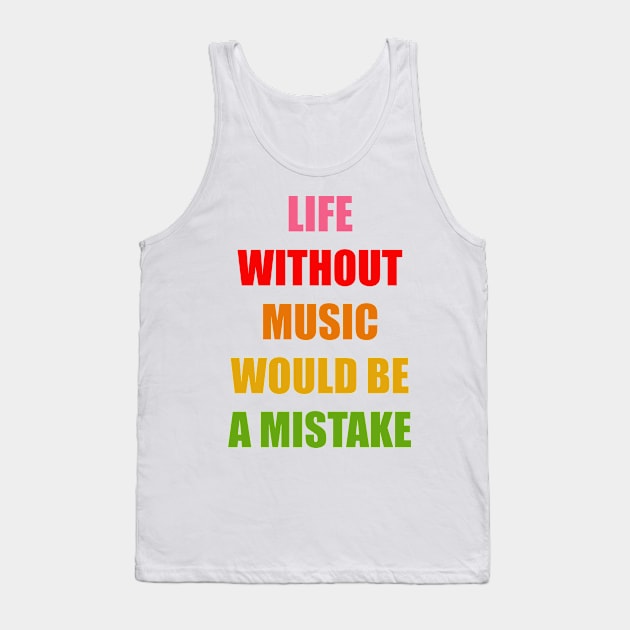 Life Without Music 02 Tank Top by yphien